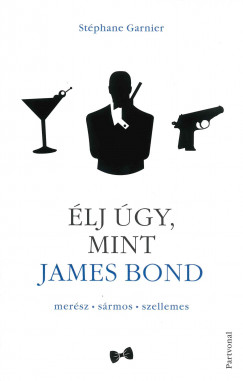 Stphane Garnier - lj gy, mint James Bond