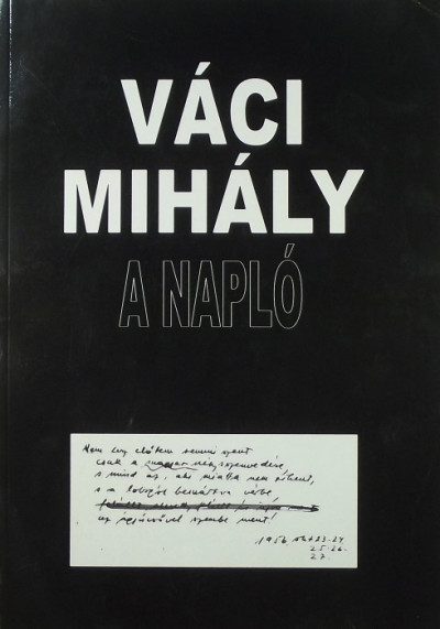 Libri Antikvár Könyv: A napló (Váci Mihály) - 2006, 1425Ft