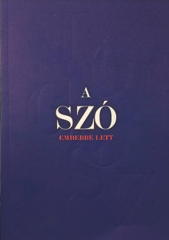 A szó emberré lett