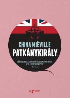 China Mieville - Patk�nykir�ly