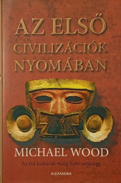 Az els� civiliz�ci�k nyom�ban