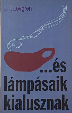 Johan Filip Lövgren - ...és lámpádsaik kialusznak