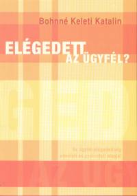 Bohnné Keleti Katalin - Elégedett az ügyfél?