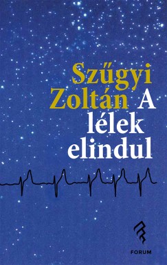 Sz�gyi Zolt�n - A l�lek elindul