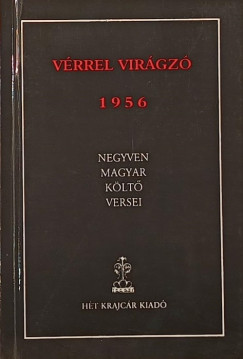 Benke L�szl�   (Szerk.) - V�rrel vir�gz� 1956