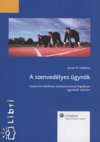 James M. Heidema - Dr. Domny Katalin   (Szerk.) - A szenvedlyes gynk