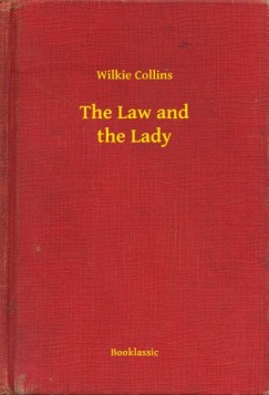 Wilkie Collins - The Law and the Lady