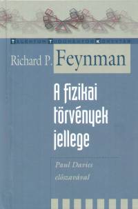 Richard Phillips Feynman - A fizikai trvnyek jellege