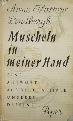 Anna Morrow Lindbergh - Muscheln in meiner Hand