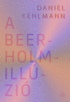 Kehlmann Daniel - Daniel Kehlmann - A Beerholm-illzi