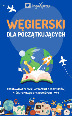 lingoXpress - Wgierski dla pocztkujcych