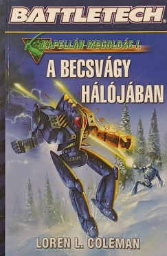 Loren L. Coleman - A becsv�gy h�l�j�ban