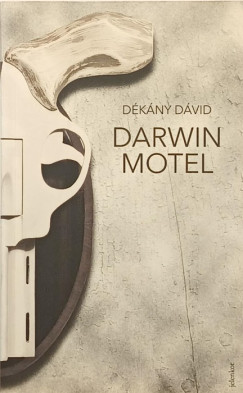 Dékány Dávid - Darwin motel