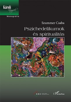 Szummer Csaba - Pszichedelikumok s spiritualits