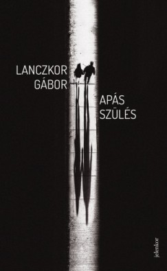 Lanczkor Gbor - Aps szls