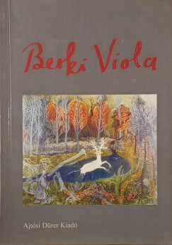 Berki Viola - Berki Viola k�p�r� m�v�szete