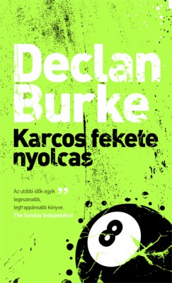 Declan Burke - Karcos fekete nyolcas