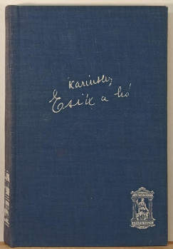 Karinthy Frigyes - Esik a h