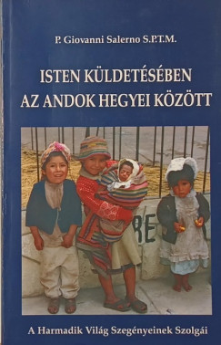 P. Giovanni Salerno - Isten kldetsben az Andok hegyei kztt
