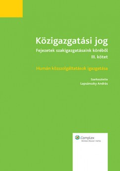 Dr Laps�nszky Andr�s   (Szerk.) - K�zigazgat�si Jog 3.