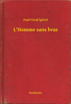 Paul F�val   (Pere) - L'Homme sans bras