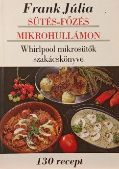 Frank Jlia - Sts-fzs mikrohullmon - 130 recept