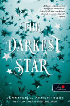 Jennifer L Armentrout - The Darkest Star - A legsttebb csillag