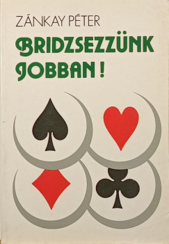 Znkay Pter - Bridzsezznk jobban!