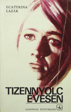 Ecaterina Lazar - Tizennyolc �vesen
