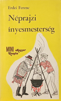 Erdei Ferenc - N�prajzi �nyesmesters�g