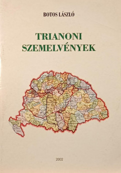 Botos Lszl - Trianoni szemelvnyek