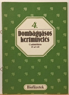 Seléndy Szabolcs (Szerk.) - Dombágyásos kertművelés