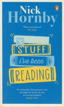 Nick Hornby - Stuff I've been Reading