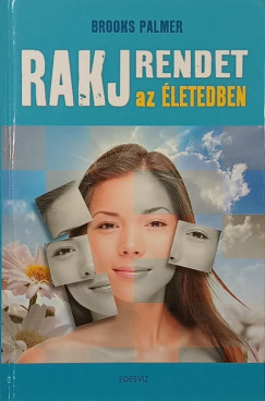 Brooks Palmer - Rakj rendet az életedben