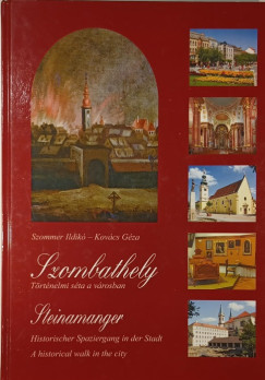 Szommer Ildik - Szombathely - Trtnelmi sta a vrosban