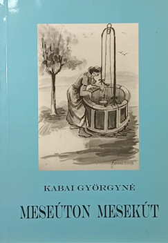 Kabai Gyrgyn - Meseton mesekt