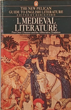 Boris Ford   (Szerk.) - Medieval Literature
