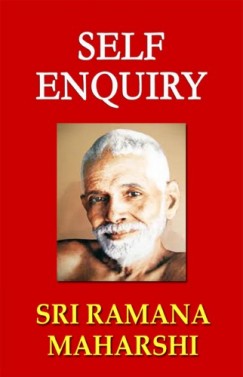 Sri Ramana Maharshi - Self Enquiry