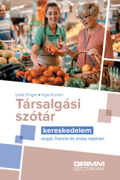 Leila Finger - Inge Kunerl - T�rsalg�si sz�t�r - Kereskedelem - angol, francia �s orosz nyelven
