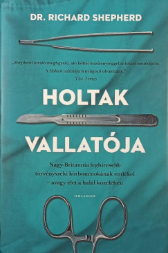 Dr. Richard Shepherd - Holtak vallat�ja