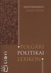 Szentmihlyi Szab Pter - Polgri politikai lexikon