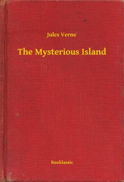 Jules Verne - The Mysterious Island