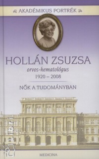 Herzka Ferenc - Holln Zsuzsa orvos-hematolgus