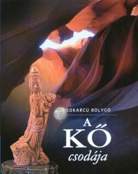 Andrej Zsuravljov (Szerk.) - A kő csodája