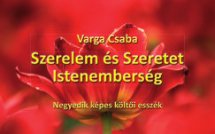 Varga Csaba - Szerelem s Szeretet Istenembersg