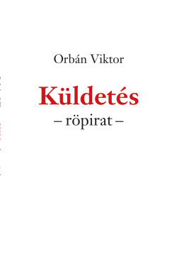 Orb�n Viktor - K�ldet�s