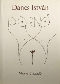 Dancs István - Pornó