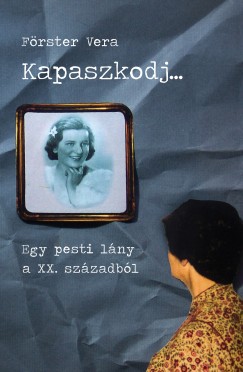 Frster Vera - Kapaszkodj...