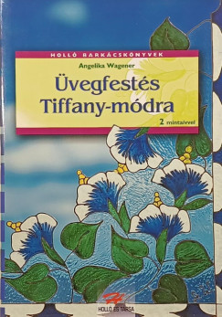 Angelika Wagener - Üvegfestés tiffany-módra
