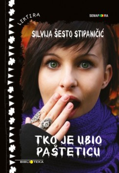 Silvija �esto - Tko je ubio Pa�teticu?
